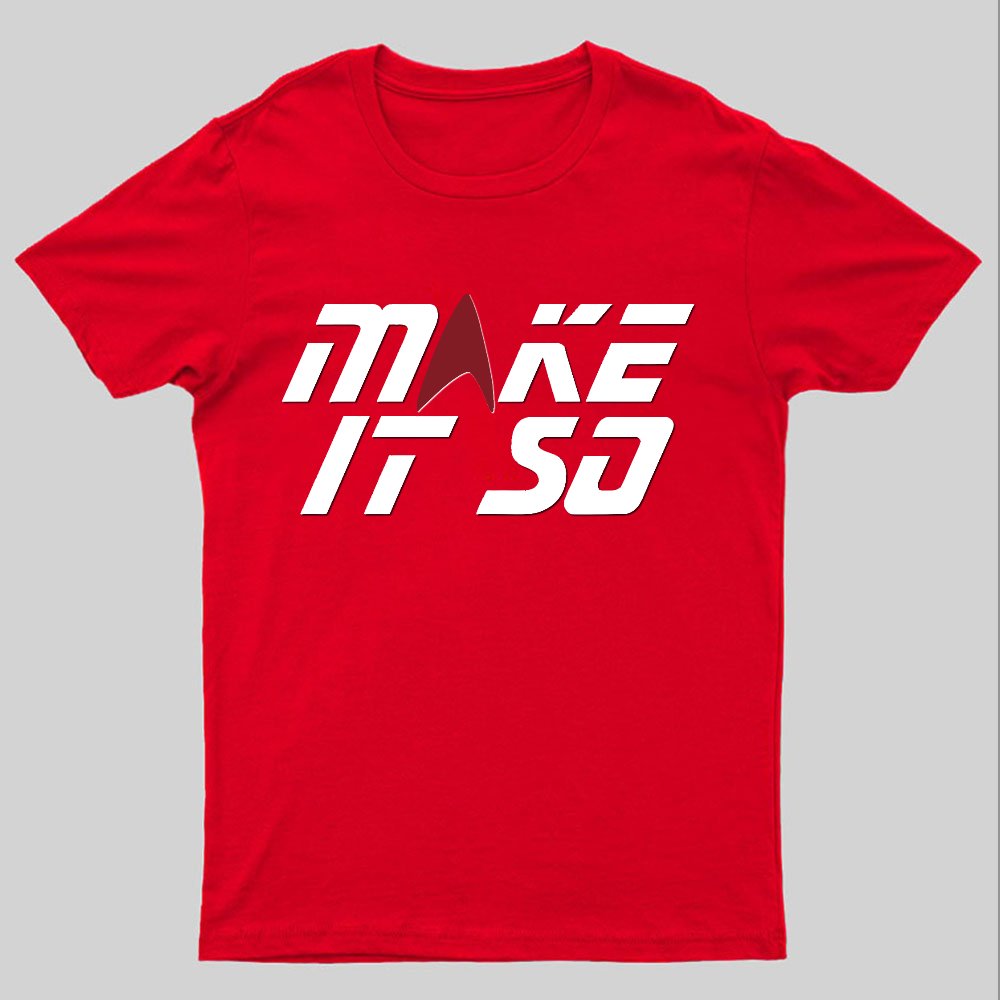 Make It Happen Geeky T-Shirt
