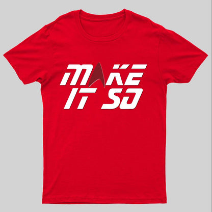 Make It Happen Geeky T-Shirt