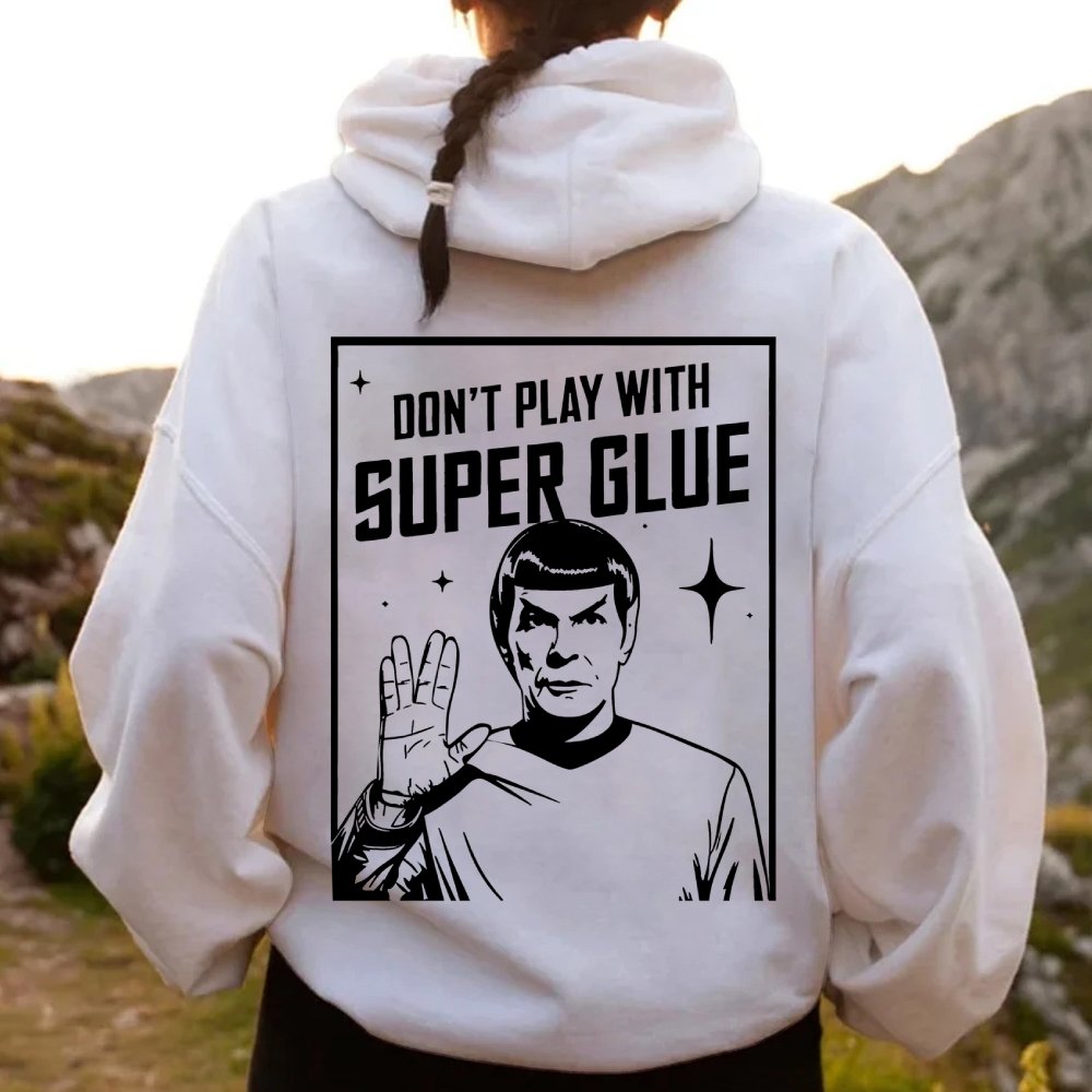 Don't Play With Superglue Printed Back Unisex Cotton Hoodie