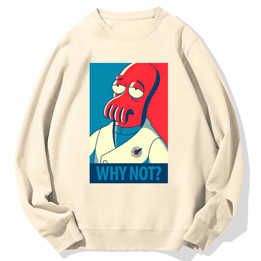 Why Not？Geek Cotton Sweatshirt