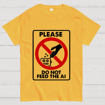 Please Do Not Feed The AI Geeky T-Shirt