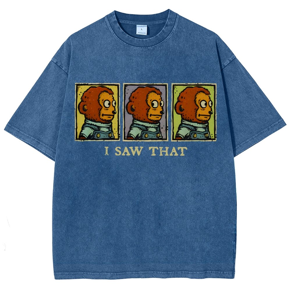I Saw That Vintage Distressed T-shirt