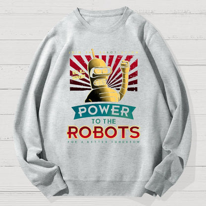 Power To The Robots Geek Cotton Sweatshirt
