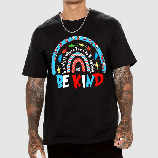 In a World Where You Can Be Anything Be Kind Geek T-Shirt