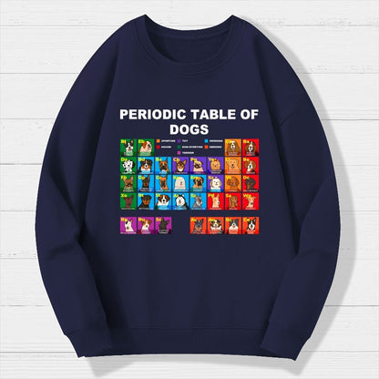 Periodic Table Of Dogs  Dog Lover  Funny Science Geek Cotton Sweatshirt