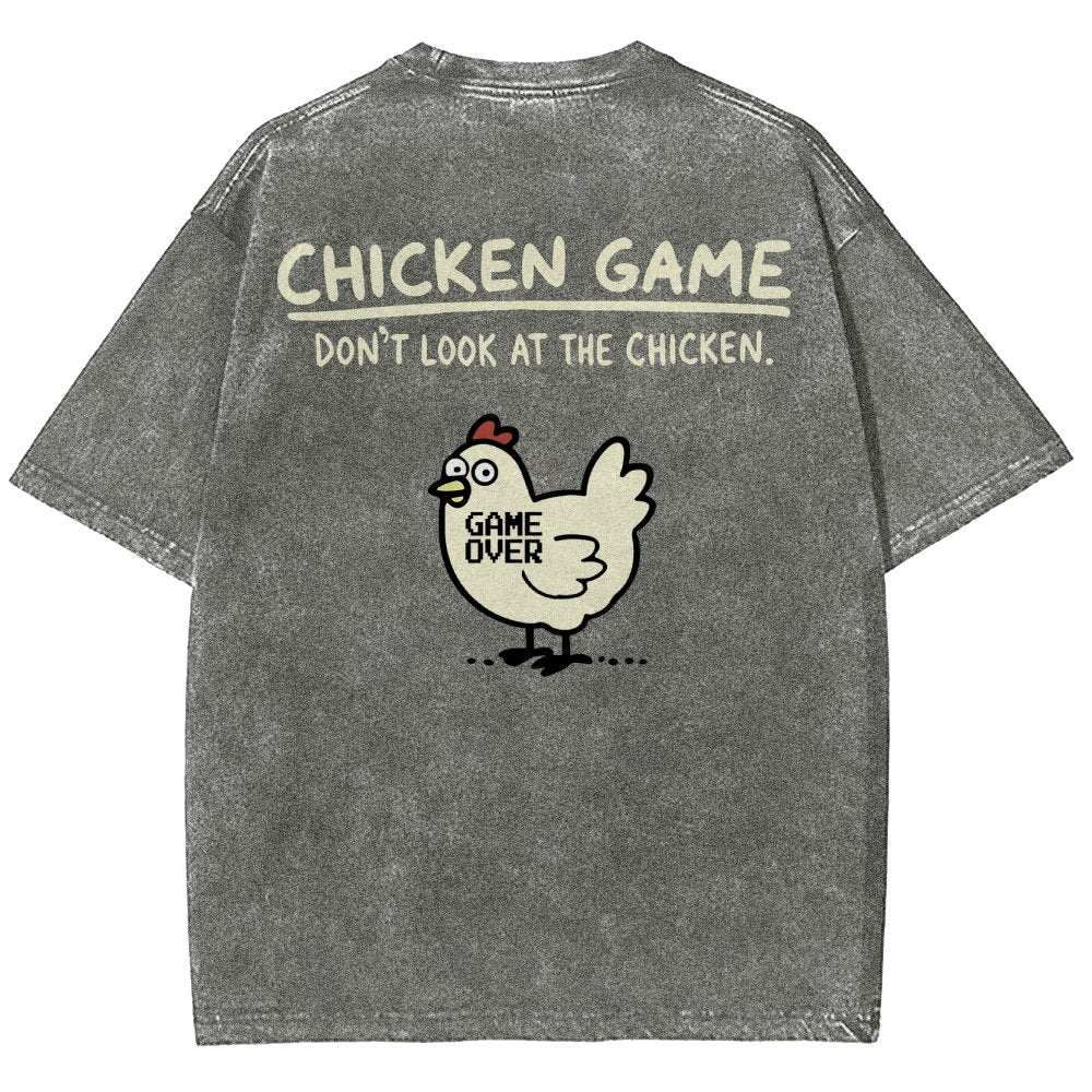 Chicken Game Don't Look At The Chicken Back Print Washed T-Shirt