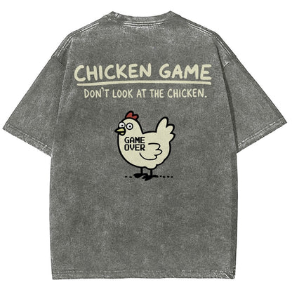 Chicken Game Don't Look At The Chicken Back Print Washed T-Shirt