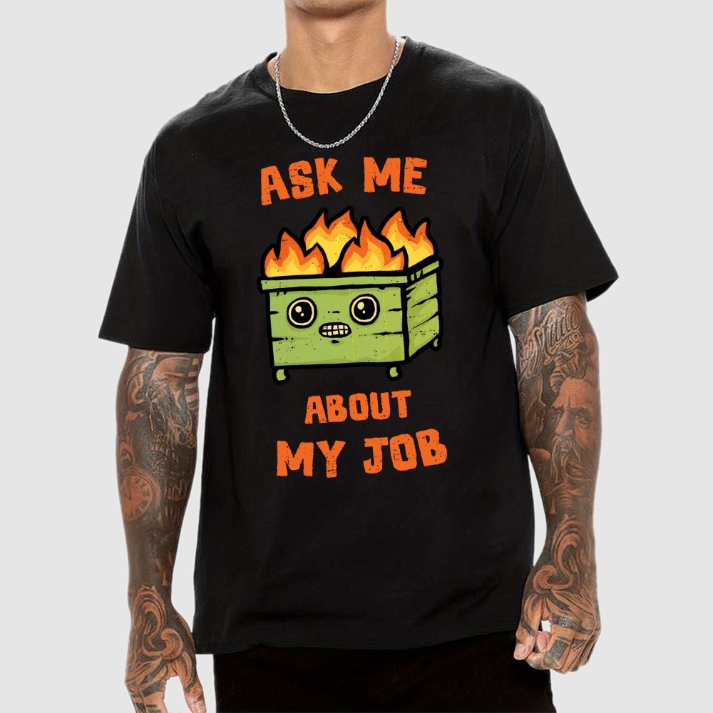 Ask Me About My Job Geek T-Shirt