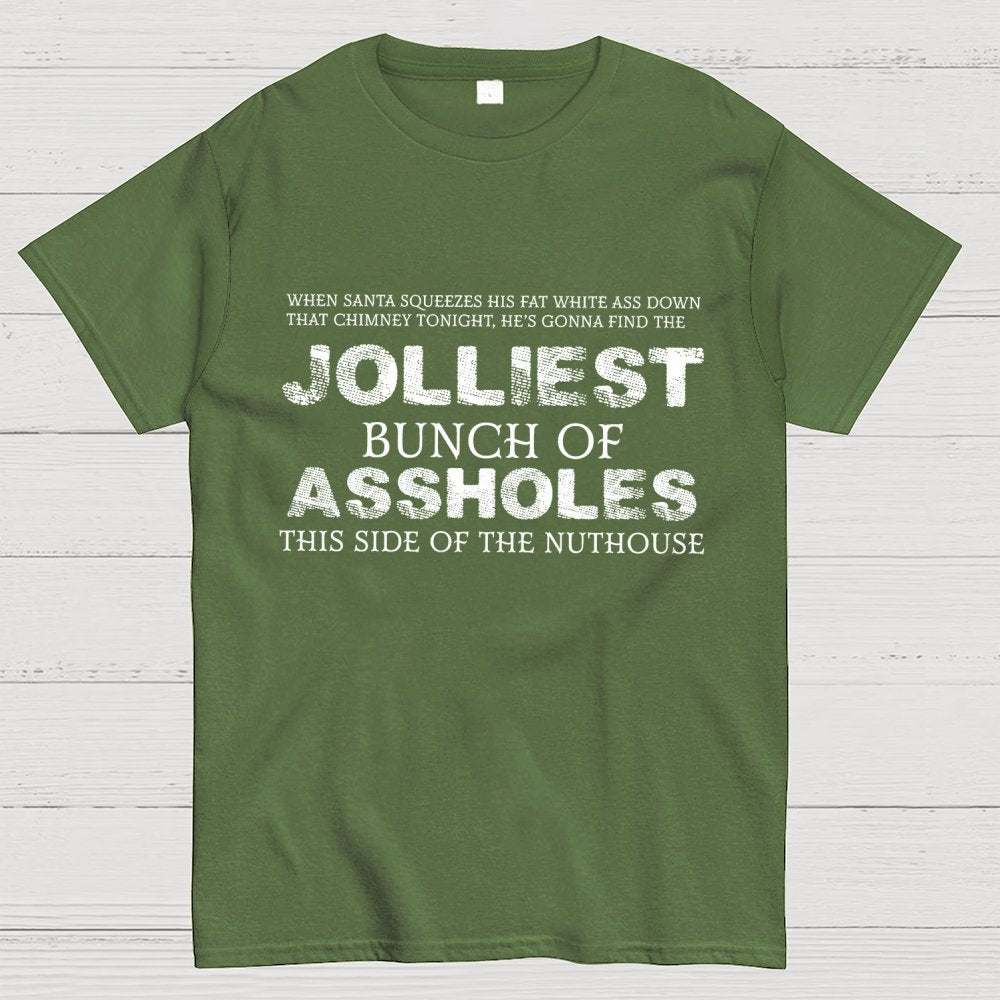 Jolliest Bunch Of this side of the Nuthouse Geek T-Shirt