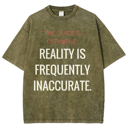 The Guide is definitive. Reality is frequently inaccurate. Vintage Distressed T-shirt