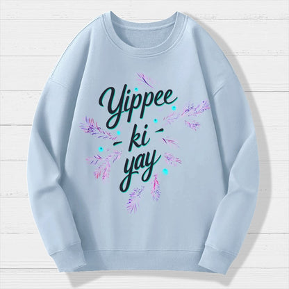 Yippee-Ki-Yay Geek Cotton Sweatshirt