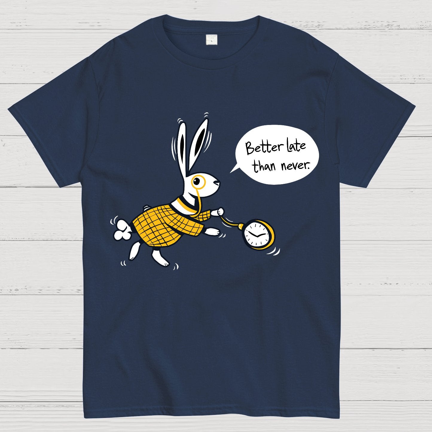 Better Late Than Never Geek T-Shirt