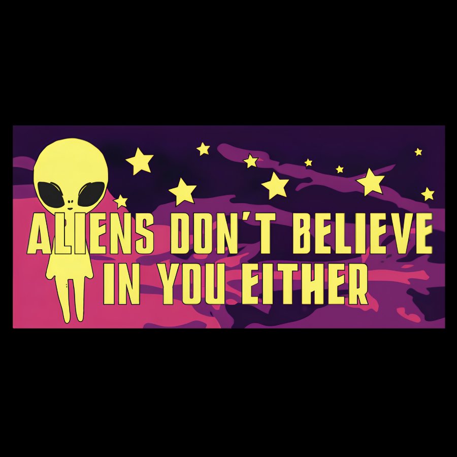 Mystery Creatures Don't Believe In You Either Geek Cotton Sweatshirt