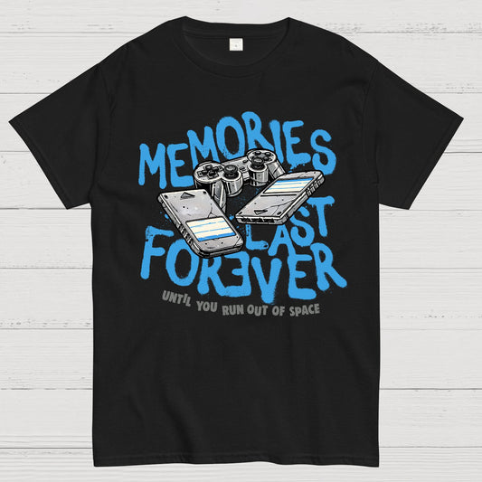 Memories Last Forever Geek T-Shirt