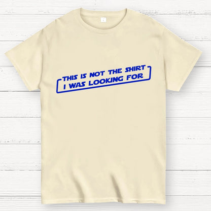 Not the Shirt Unisex Geek T-Shirt