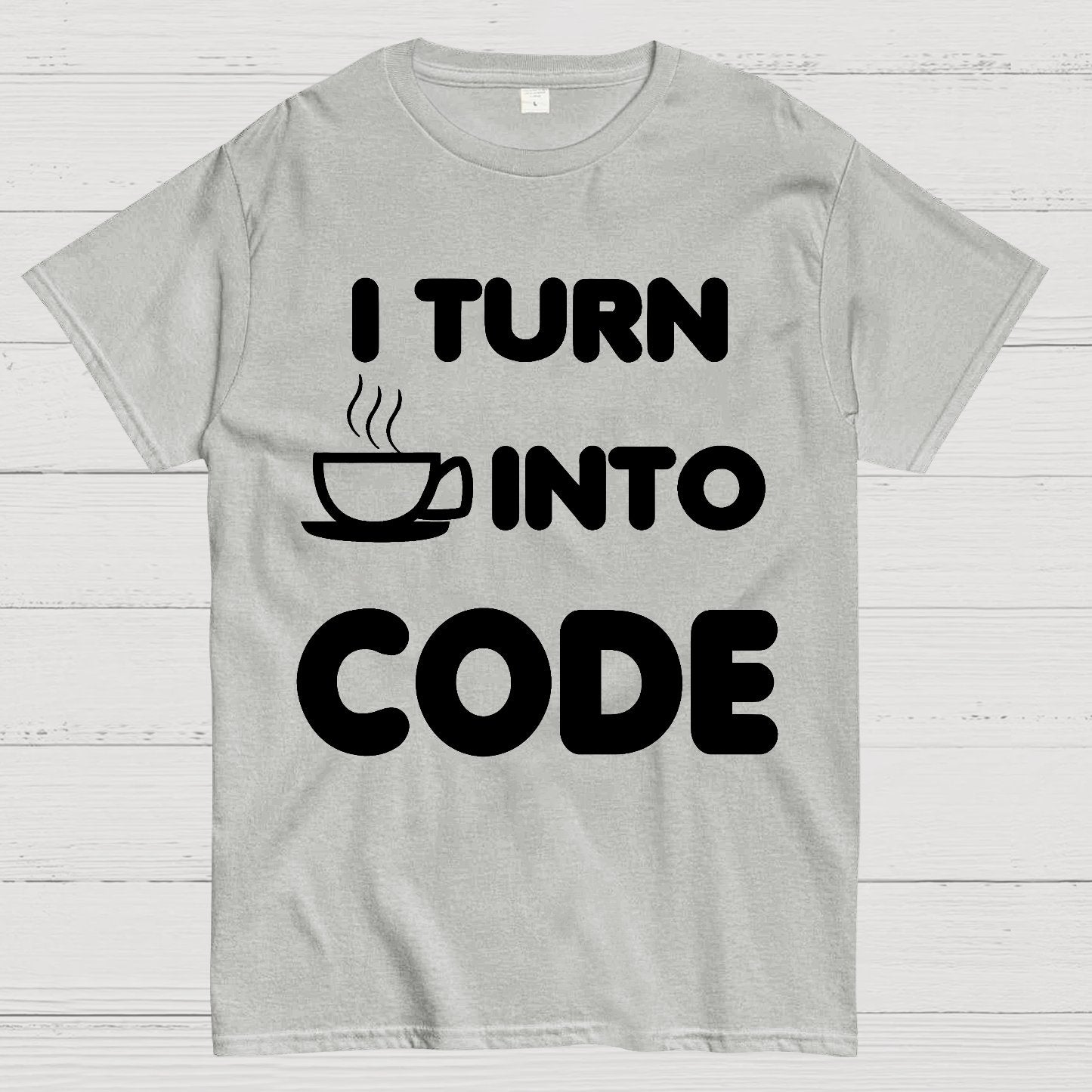 I Turn Coffee into Code Geek T-Shirt