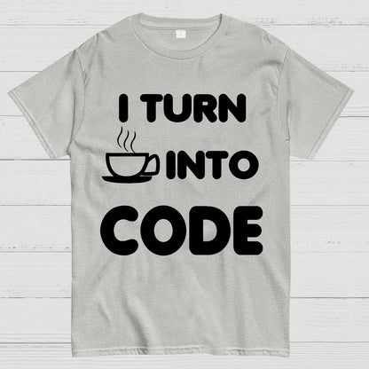 I Turn Coffee into Code Geek T-Shirt