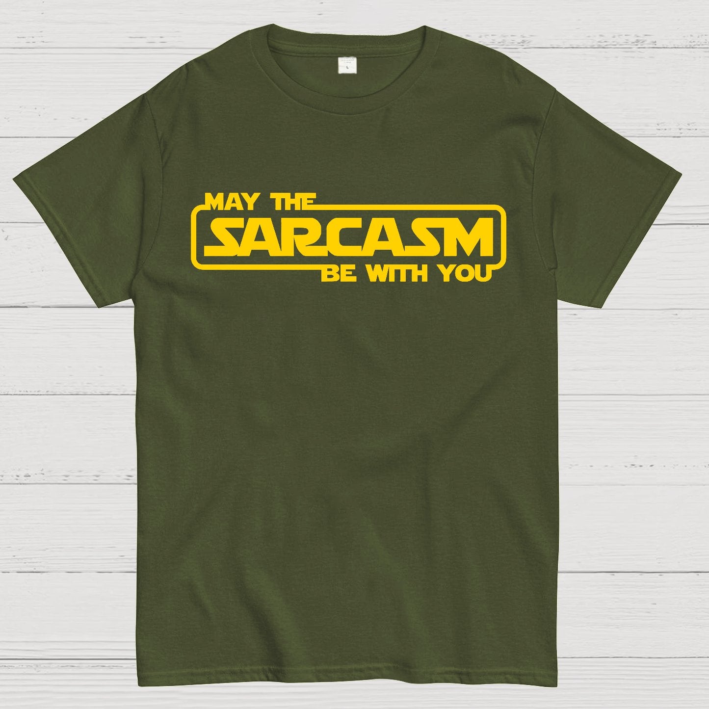 May The Sarcasm Be With You Geek T-Shirt