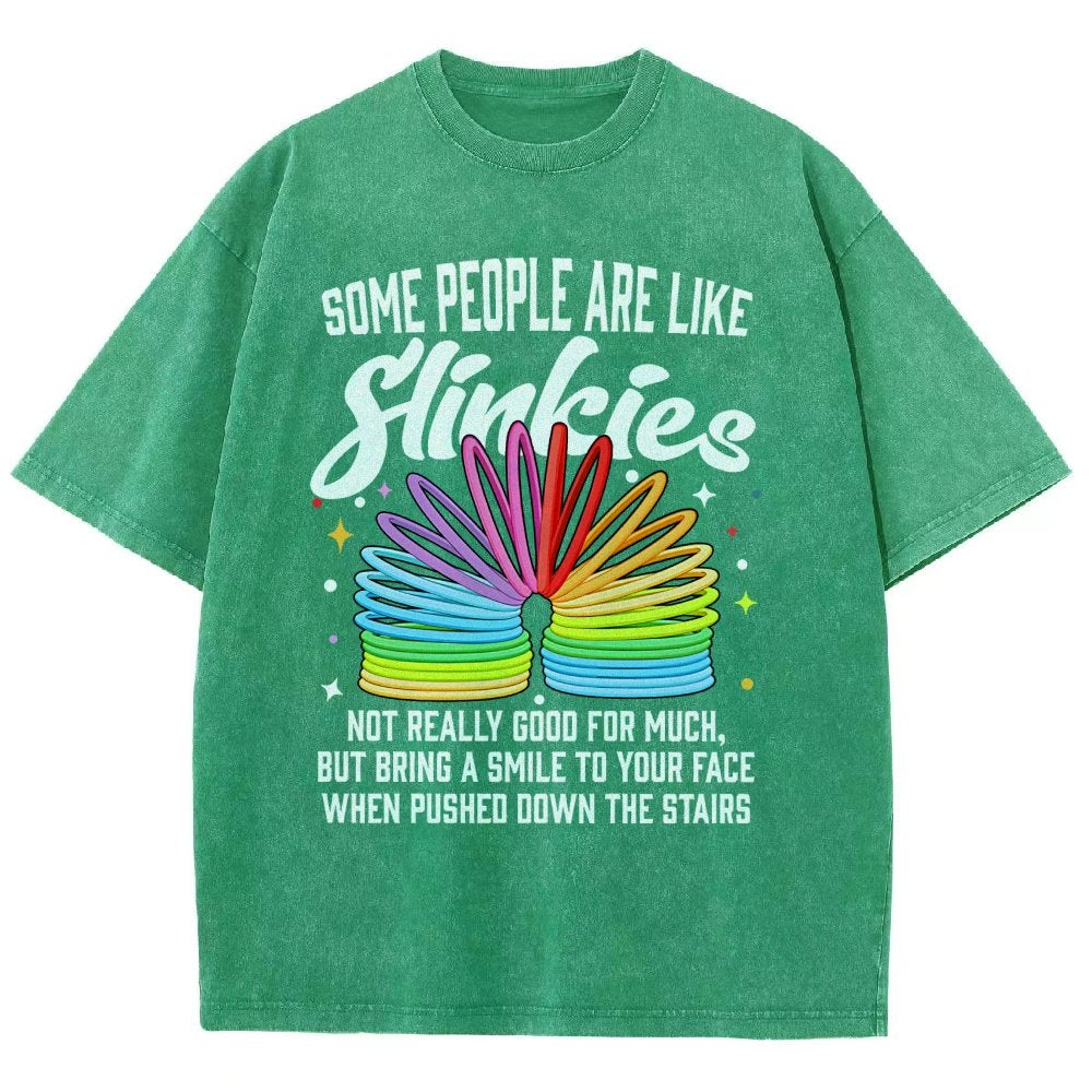 Some People Are Like Slinkies Not Really Good For Much But Bring A Smile To Your Face When Pushed Down The StairsVintage Distressed T-shirt