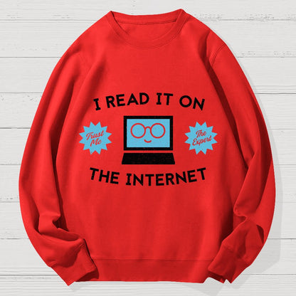 I'm An Internet Expert Geek Cotton Sweatshirt