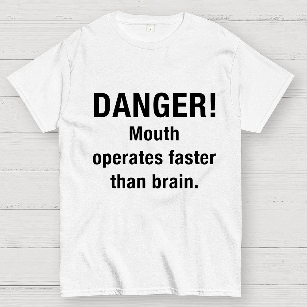 Danger Mouth Works Faster Than Brain Geek T-Shirt