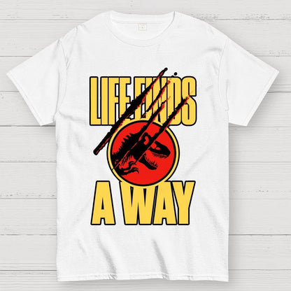 Life Finds A Way Unisex Geek T-Shirt