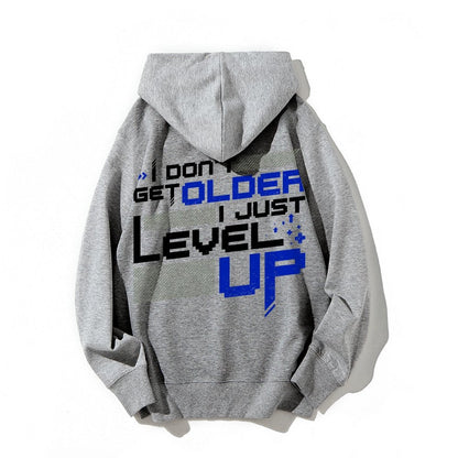 I Don't Older Just Level UP Printed Back Unisex Cotton Hoodie