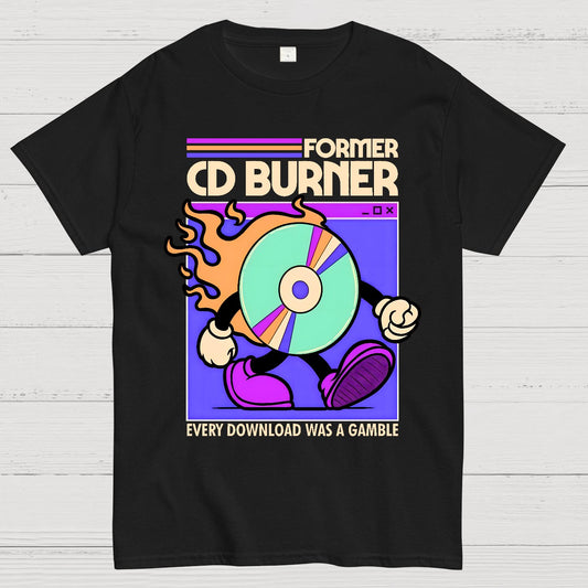 Former Cd Burner Geek T-Shirt