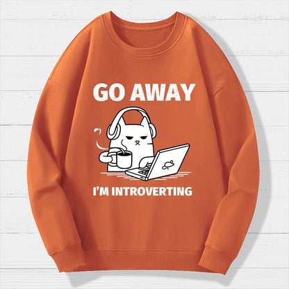 Go Away 'М Introverting Geek Cotton Sweatshirt