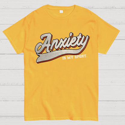 Anxiety Is My Sport Geek T-Shirt