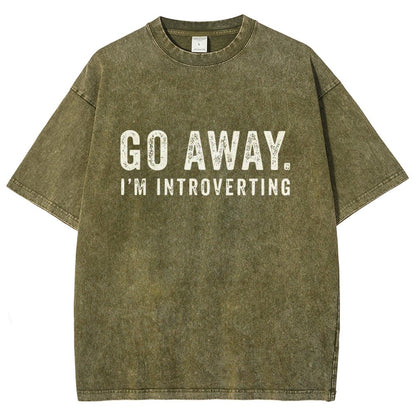 Go Away. I'm Introverting Vintage Distressed T-shirt