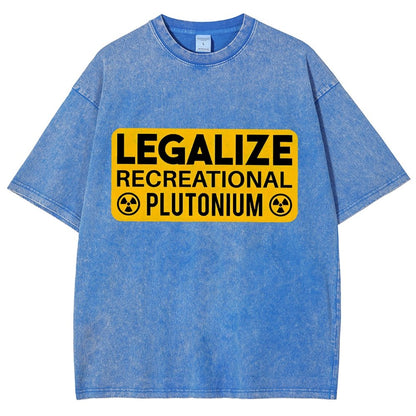 Legalize Recreational Plutonium Vintage Distressed T-shirt