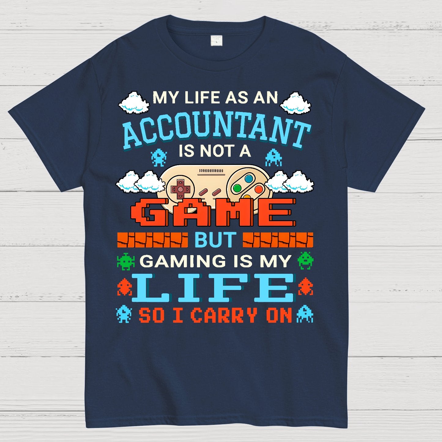 Gamer Accountant Gaming Design Quote Graphic Geek T-Shirt