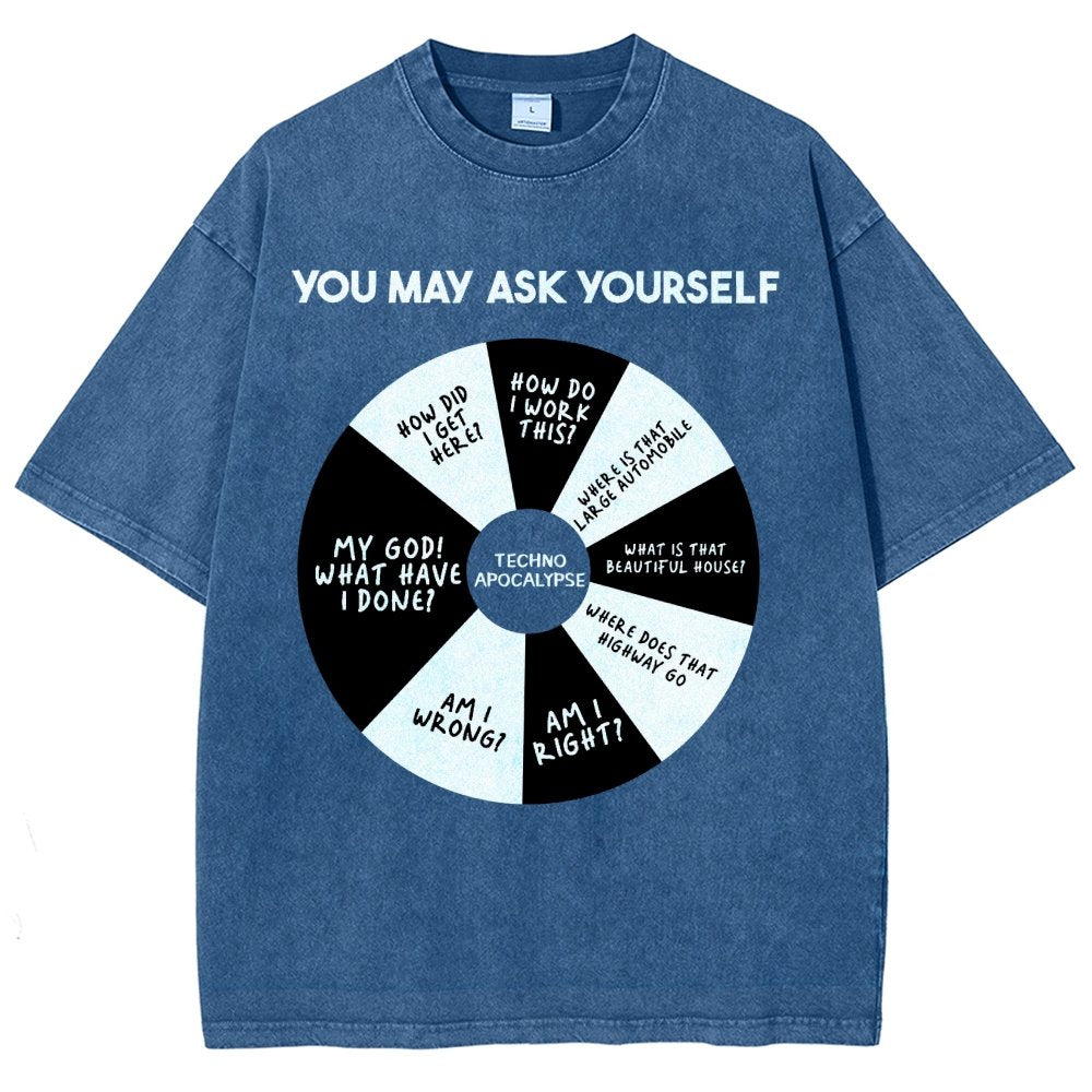You May Ask Yourself Vintage Distressed T-shirt