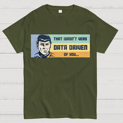 Not Very Data Driven Geek T-Shirt