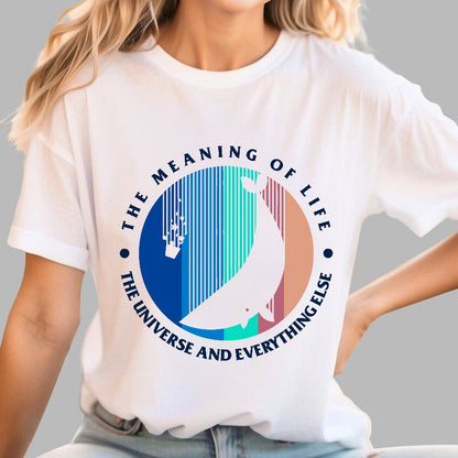 The Meaning Of Life - The Universe And Everything Else Geek T-Shirt