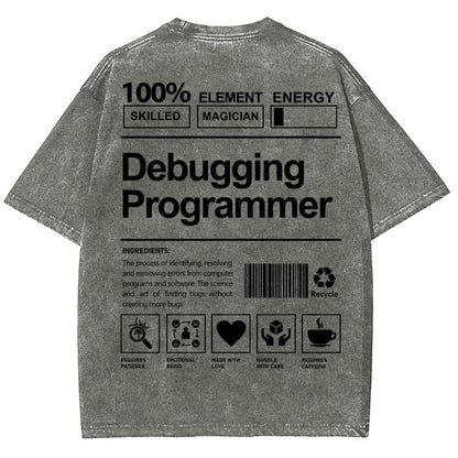 Debugging Programmer Unisex Fit Washed T-Shirt