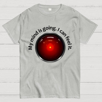 My Mind Is Going. I Can Feel It Geek T-Shirt
