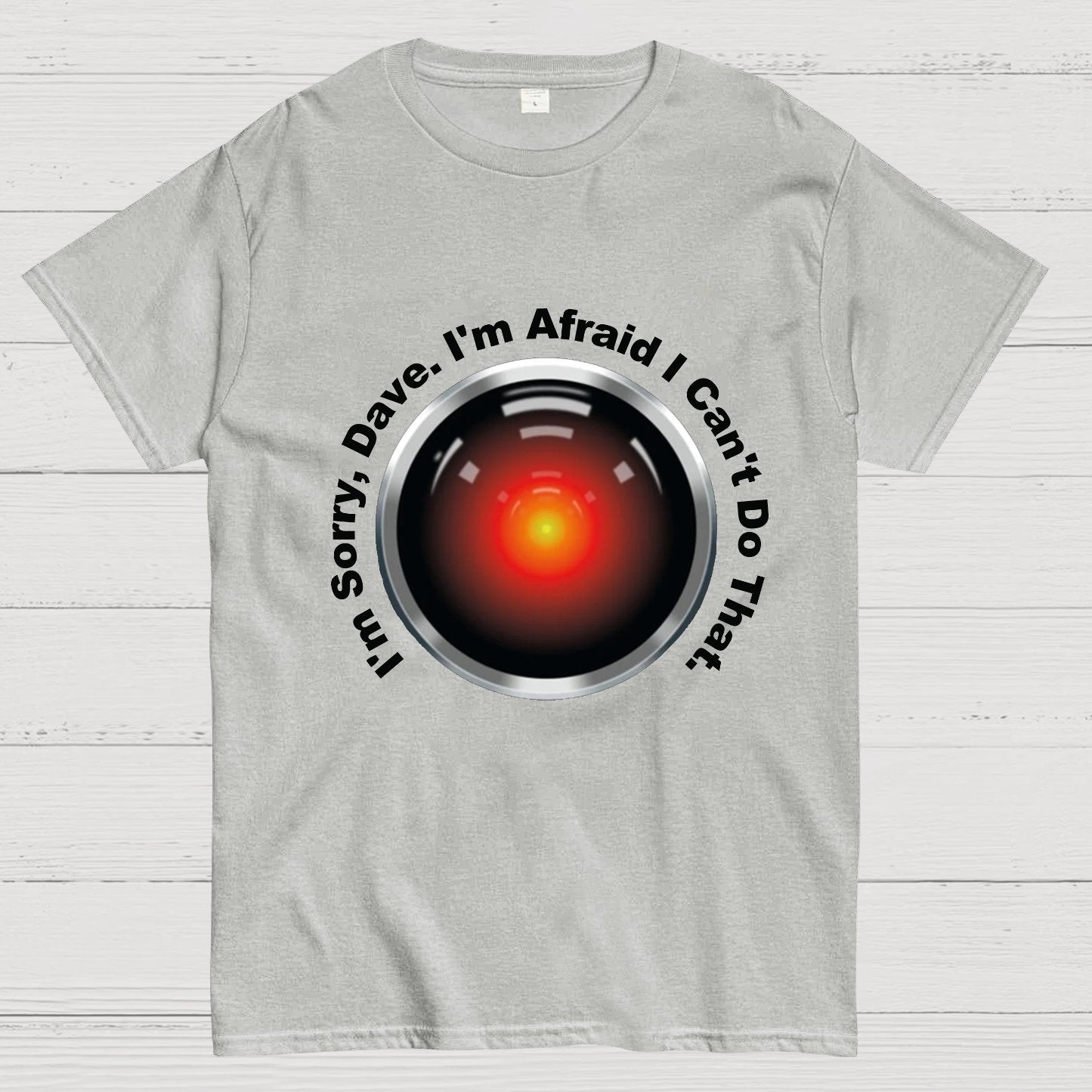 HAL "Sorry, Dave" Quote Geeky T-Shirt