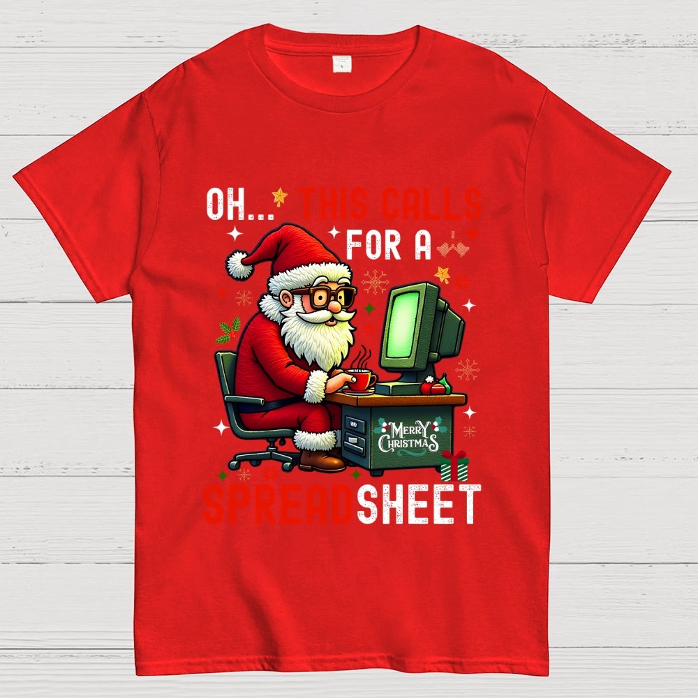 Ohh This Calls For A Spreadsheet Geek T-Shirt