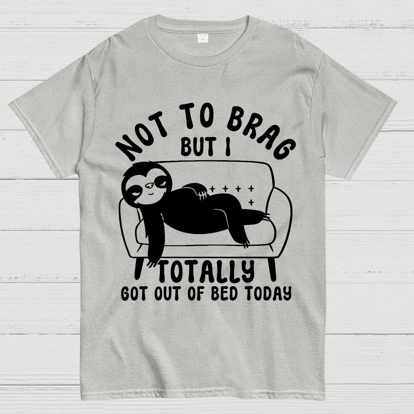 Not To Brag Funny Sloth Sarcastic Saying Geek T-Shirt