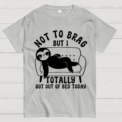 Not To Brag Funny Sloth Sarcastic Saying Geek T-Shirt