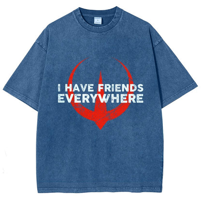 I Have Friends Everywhere Vintage Distressed T-shirt