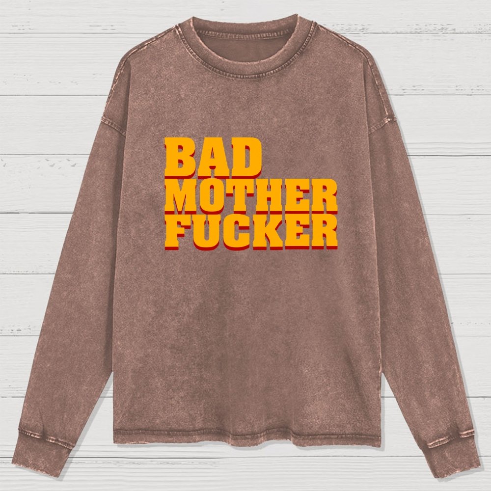 Bad motherfucker Washed Long Sleeve Tee