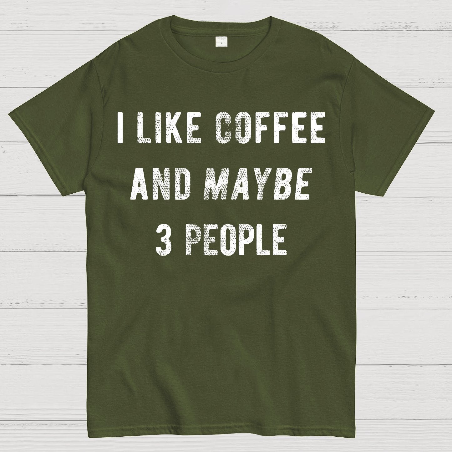 I Like Coffee And Maybe 3 People Geek T-Shirt