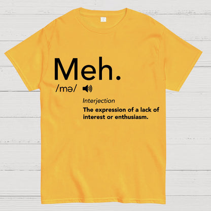 Meh Defintion-Funny Geek T-Shirt