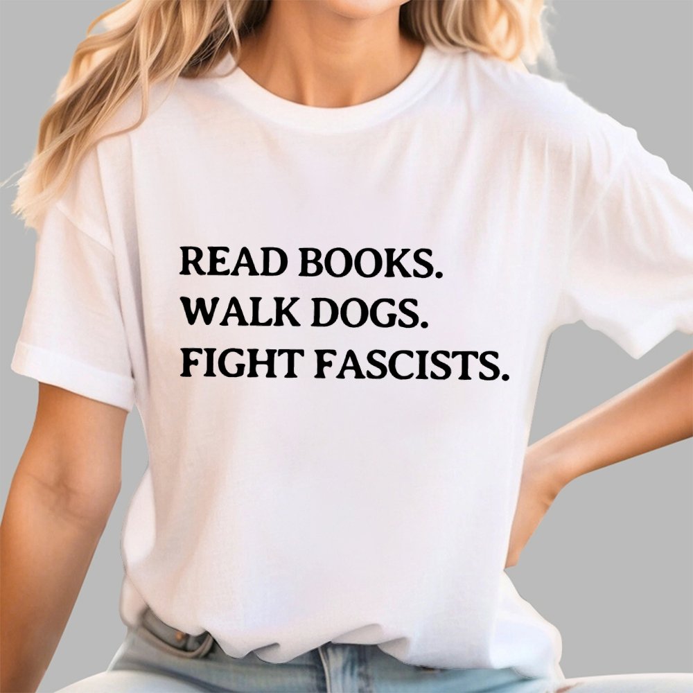 Read Books Walk Dogs And Fight Geek T-Shirt