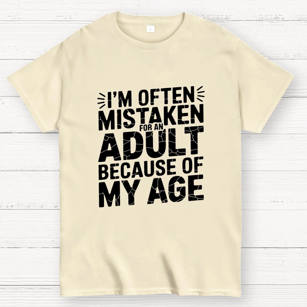 I'm Often Mistaken For An Adult Geek T-Shirt