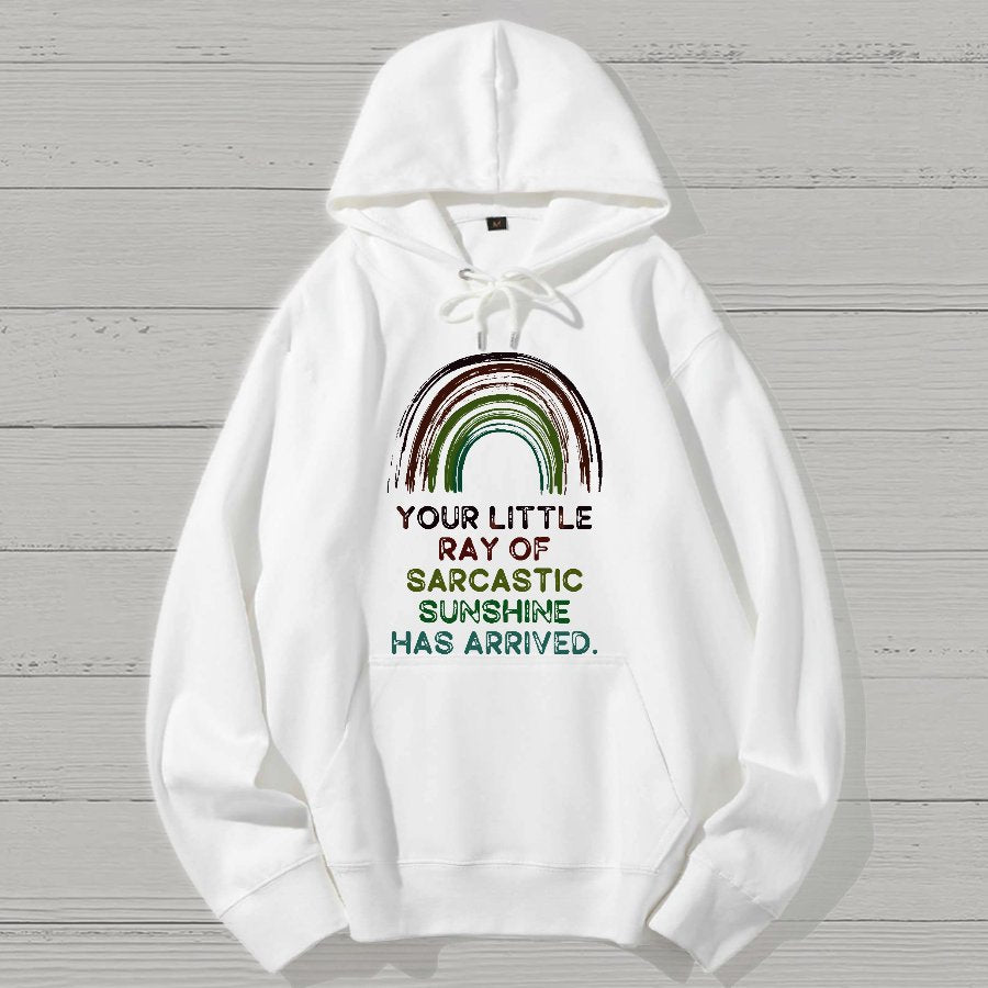 Your Little Ray of Sarcastic Sunshine Has Arrived  Geek Cotton Hoodie