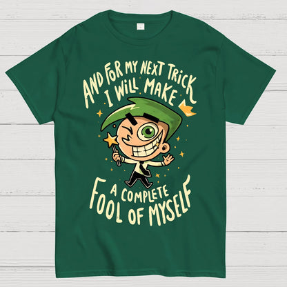 Fool of Myself Trick Geek T-Shirt